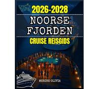 NOORSE FJORDEN CRUISE REISGIDS 2026 TOT 2028