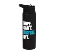 Nope can't bicycle funny mtb bike cycling mountain bike Stainless Steel Insulated Water Bottle