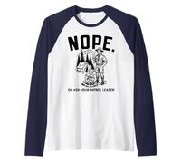 Nope Go Ask Your Patrol Leader Funny Scoutmaster Scouts BSA Camiseta Manga Raglan