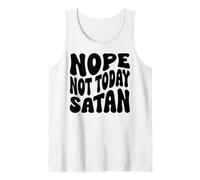 Nope Hoy satanás Cristianos y Mujeres Agradecidos Camiseta sin Mangas