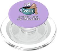 Nope I Haven't Seen The Motivation Sloth Café Perezoso PopSockets PopGrip para MagSafe