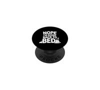 Nope I'm Going Back To Bed Sleep Mood Low Energy - PopSockets PopGrip Adhesivo