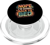 Nope I'm Going Back To Bed Sleep Mood Low Energy - PopSockets PopGrip para MagSafe