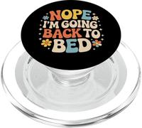 Nope I'm Going Back To Bed Sleep Mood Low Energy - PopSockets PopGrip para MagSafe