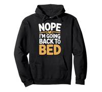 Nope I'm Going Back To Bed Sleep Mood Low Energy - Sudadera con Capucha