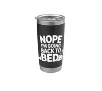 Nope I'm Going Back To Bed Sleep Mood Low Energy - Vaso térmico de acero inoxidable de doble pared