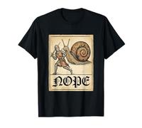 Nope Knight Fighting Giant Snail Funny Medieval History Meme Camiseta