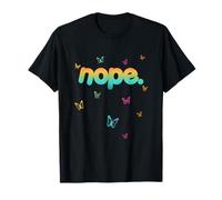 Nope: No se un oportunista - Solo Tienes Que Decir Que no! Camiseta