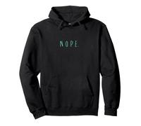 Nope: No se un oportunista - Solo Tienes Que Decir Que no! Sudadera con Capucha