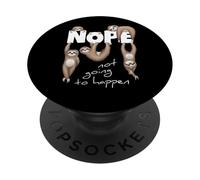 Nope Not Going To Happen | Chill out Perezosos PopSockets PopGrip Adhesivo