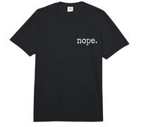 Nope. Not Gonna Happen, Not Today, Nay, Never Fun Comfort Colors Adult Heavyweight T-Shirt