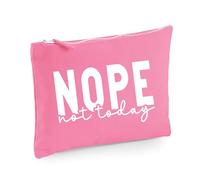 Nope Not Today - Bolsa de maquillaje divertida, Pink