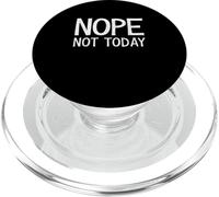 Nope Not Today Camisa Hombre Nope Not Today PopSockets PopGrip para MagSafe