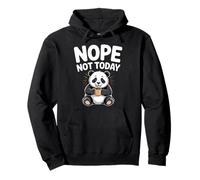 Nope Not Today Divertido Panda Sudadera con Capucha