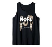 Nope Not Today | Pereza Relajada Camiseta sin Mangas