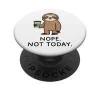 Nope Not Today Sloth PopSockets PopGrip Adhesivo