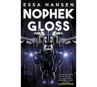 Nophek Gloss: The exceptional, thrilling space opera debut (The Graven)