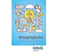 #noprojects: A Culture of Continuous Value