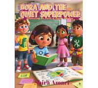 Nora and the Quiet Superpower: Discovering the Power of Paying Attention, How One Quiet Voice Brought Everyone Together, Large Print, Coloring Pages Plus Activities, 8.5 x11 inches, 81 Pages