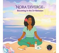 NORA DIVERGE: Becoming in the In-Between