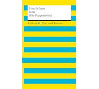 Nora (Ein Puppenheim). Textausgabe mit Kommentar und Materialien: Reclam XL - Text und Kontext: 16142