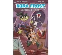 Nora Frost. L'última Nena De La Terra