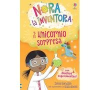 Nora la inventora y el unicornio sorpresa - LIBRO 1