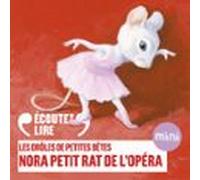 Nora Petit Rat De Lopéra - Les Drôles De Petites Bêtes (audiolibro)