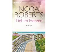 Nora Roberts Brigitt Tief im Herzen: Quinn 1 - Roman (Die Quinn-S (Tapa blanda)
