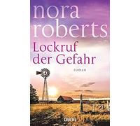 Nora Roberts Christiane Burkhardt Lockruf der Gefahr: Roman (Tapa blanda)