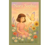 Nora Sophia und das Geheimnis der Blumenwelt