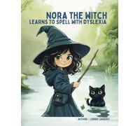 Nora The Witch Learns To Spell With Dyslexia (Mindful Minis)