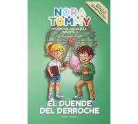 Nora & Tommy: El Duende del Derroche: Aprende a ahorrar, gastar e invertir sin caer en la trampa (Educación Financiera Infantil, Vol. 2)
