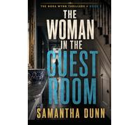Nora Wynn: The Women in the Guest Room: Nora Wynn: Thriller Series - Book 3