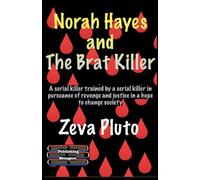 Norah Hayes and The Brat Killer: 1 (Heroes on Both Sides of the Law)