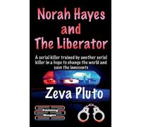 Norah Hayes and The Liberator: 4 (Heroes on Both Sides of the Law)