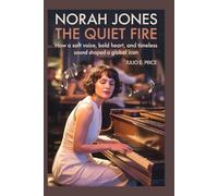 NORAH JONES THE QUIET FIRE: HOW A SOFT VOICE, BOLD HEART, AND TIMELESS SOUND SHAPED A GLOBAL ICON