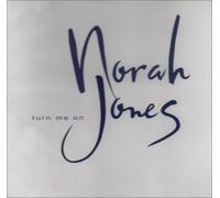Norah Jones - Turn Me on