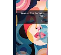 Norah The Flower-girl