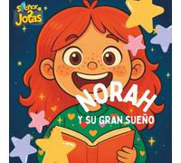 Norah y su gran sueño (Pequeños grandes sueños)