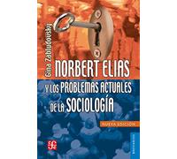 Norbert Elías y los problemas actuales de la sociología (Breviarios)