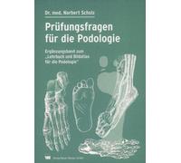 Norbert Scholz Prüfungsfragen für die Podologie: Ergänzungsband zu (Tapa blanda)