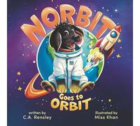 Norbit Goes to Orbit: A Fun Space and STEM Story for Curious Kids Ages 3-7