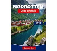 Norbotten Guida di Viaggio 2026: Esplora i paesaggi artici, la cultura Sami e l'aurora boreale nell'estremo nord della Svezia