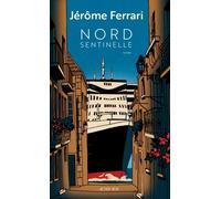 Nord Sentinelle | Jérôme Ferrari