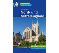 Nord- und Mittelengland Reiseführer Michael Müller Verlag: Individuell reisen mit vielen praktischen Tipps