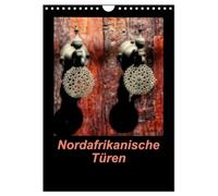 Nordafrikanische Türen (Wandkalender 2026 DIN A4 hoch), CALVENDO Monatskalender: Türen aus Marokko und Tunesien
