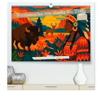Nordamerika von Alaska bis Texas - Wild, Weit und Wunderschön (hochwertiger Premium Wandkalender 2026 DIN A2 quer), Kunstdruck in Hochglanz: Von ... Reise durch die Seele Nordamerikas