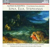 Norddeutscher Figuralchor; Ulfert Smidt; Torsten Goedde; Jens Fiedler; Torsten Meyer; Yu Akamine; Nele Hinrichs - Koerppen: Jona, Elia, Stephanus Choral Narrations