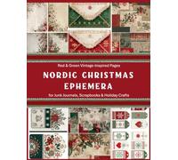 Nordic Christmas Ephemera: Red & Green Vintage-Inspired Pages for Junk Journals, Scrapbooks & Holiday Crafts